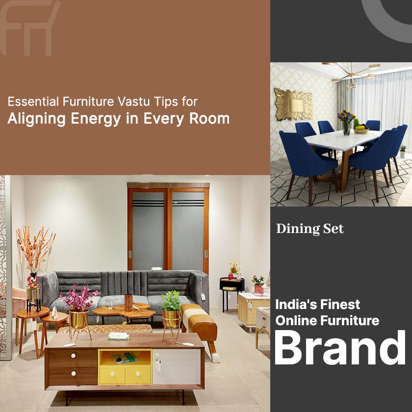 Essential Furniture Vastu Tips for Aligning Energy in Every Room