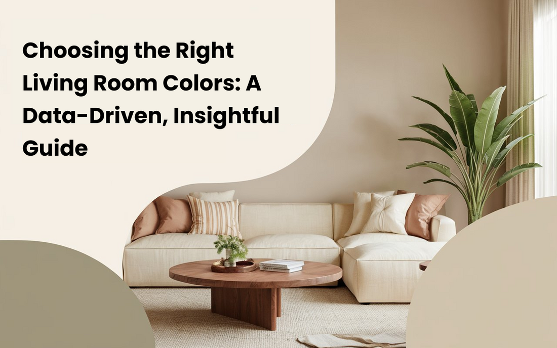 Choosing the Right Living Room Colors: A Data-Driven, Insightful Guide